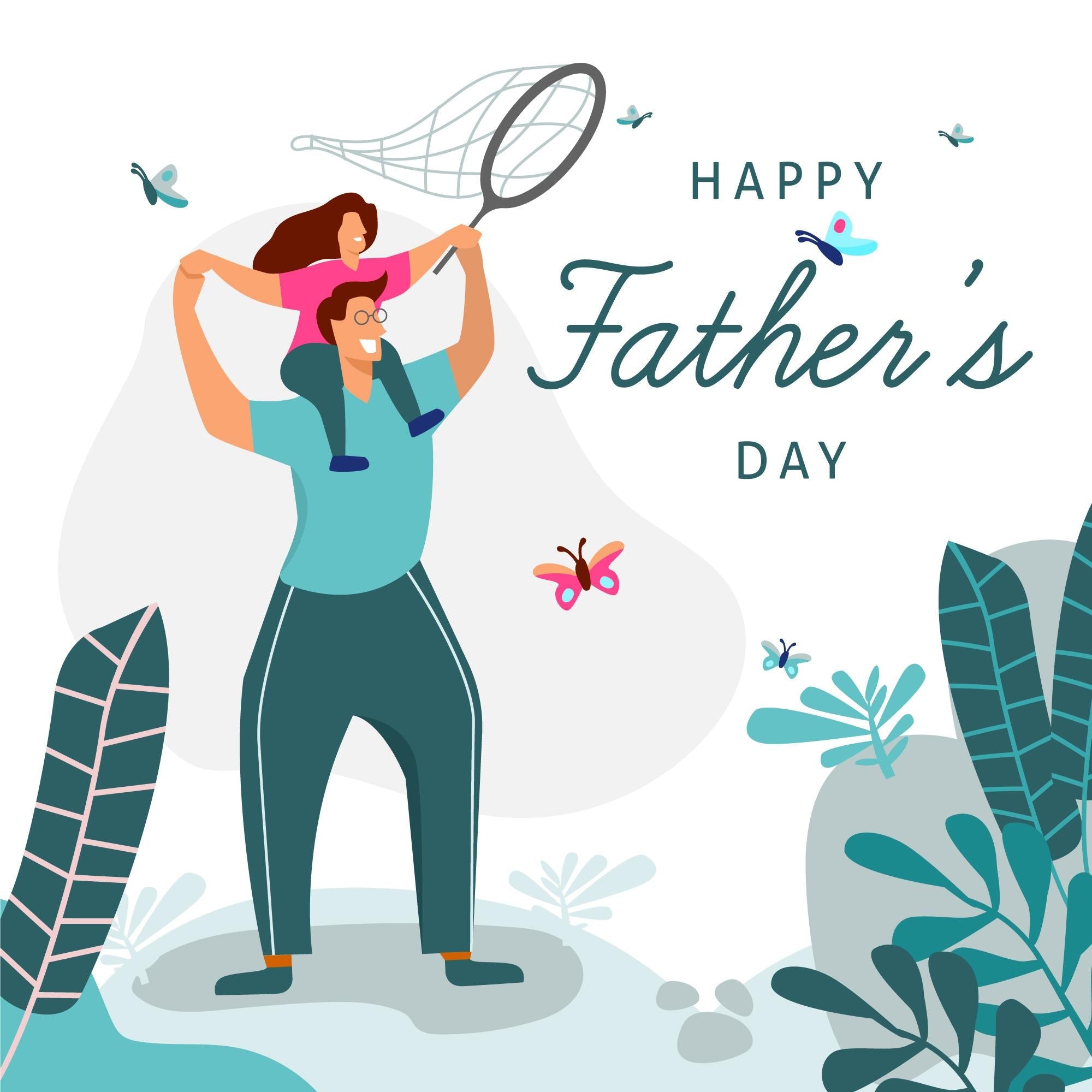 Celebrating Father's Day: Honoring the Heroes in Our Lives